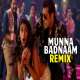 Munna Badnaam Hua (Remix)   DJ Purvish Poster
