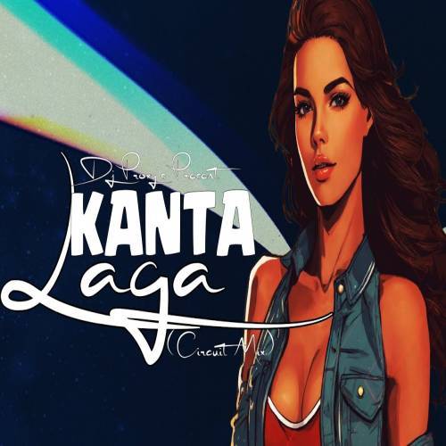 Kanta Laga (Circuit House Mix)   Dj Proxy Poster